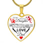 To My Daughter From Dad - All You Are Yet To Be - Valentine's Luxury Heart Necklace