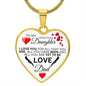 To My Daughter From Dad - All You Are Yet To Be - Valentine's Luxury Heart Necklace