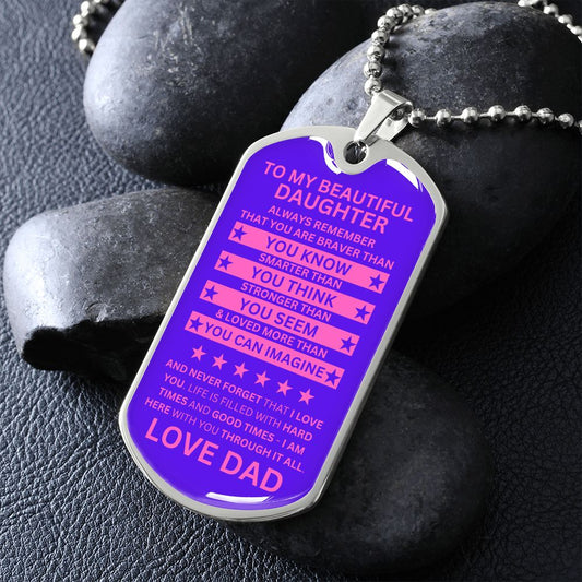 Gift For Daughter From Dad (Dog Tag) Never Forget