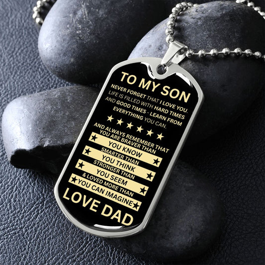 Gift For Son From Dad - Never Forget That I Love You (Dog Tag)