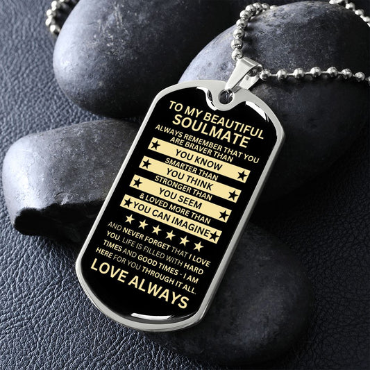 Gift For Soulmate From Loved One (Dog Tag) Blk Always Remember