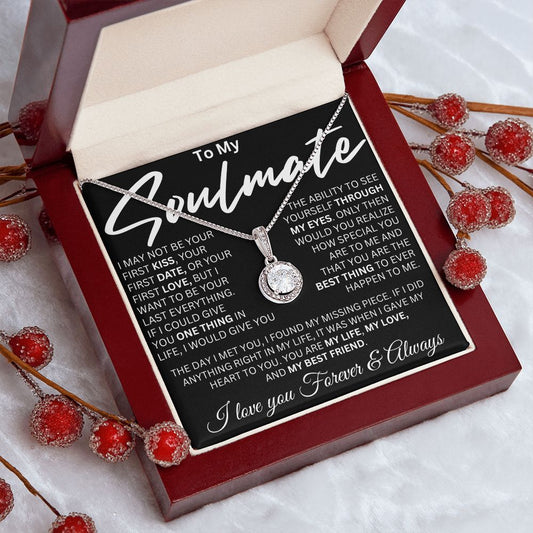 To My Soulmate - Last Everything - Valentine's Eternal Hope Necklace