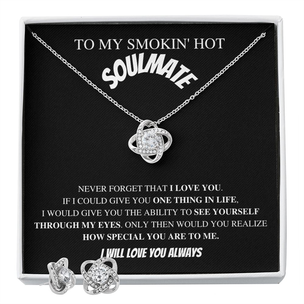 To My Smokin' Hot Soulmate - Valentine's Love Knot Necklace