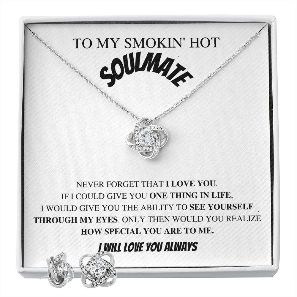 To My Smokin' Hot Soulmate In Wht- Valentine's Love Knot Necklace