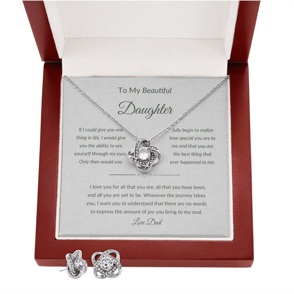 Gift For Daughter From Dad - I Love You For All That You Are (Love Knot Necklace w/Earrings)