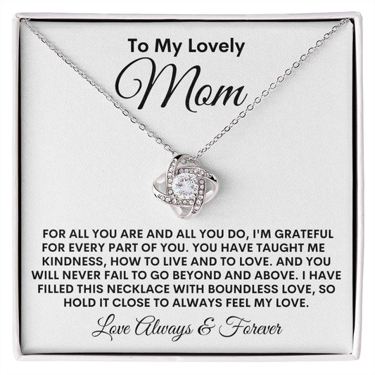 To My Lovely Mom - I'm Grateful - Love Knot Necklace