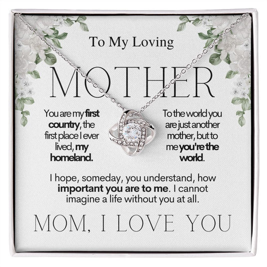 To My Loving Mother - You Are The World - Mother's Day Love Knot Necklace