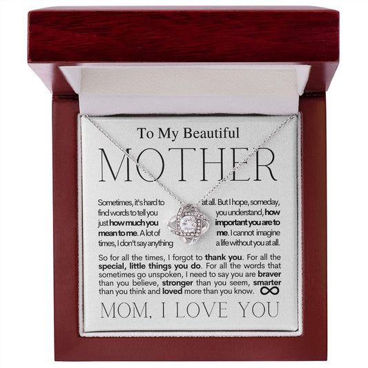 To My Beautiful Mother - Braver Than You Believe - Mother's Day Love Knot Necklace