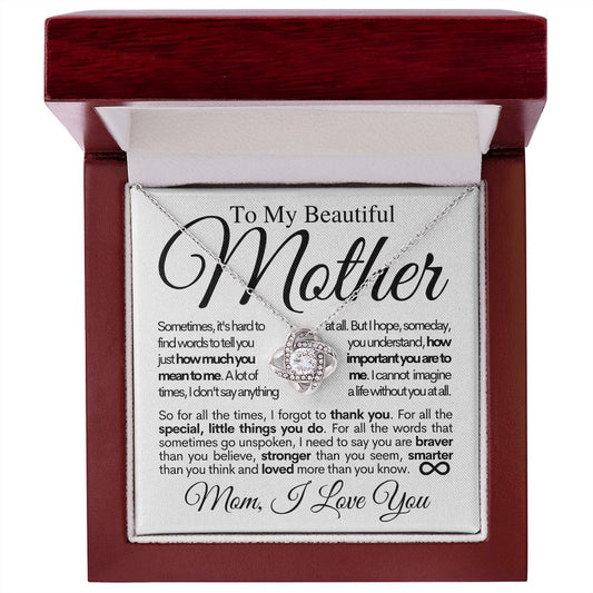 To My Beautiful Mother - Stronger Than You Seem - Mother's Day Love Knot Necklace