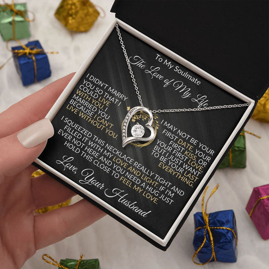 To My Soulmate - I Can't Live Without You - Valentine's Love Heart Necklace